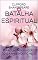 Livro BATALHA ESPIRITUAL : ESPIRITUAL PARA VENCER O ÓDIO A ANSIEDADE E O MEDO (BATALHA ESPIRITUAL (PARA VENCER O ÓDIO A ANSIEDADE E O MEDO))