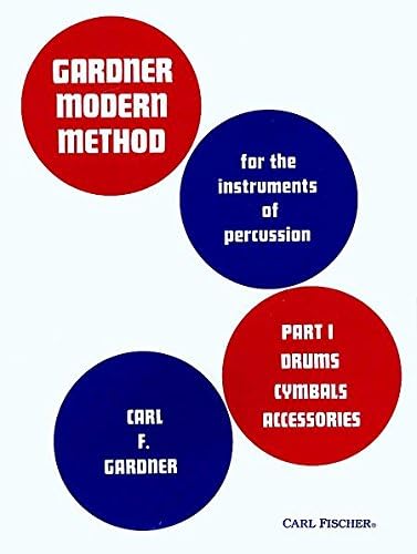 Modern Method, Part 1 Drums, Cymbals, Accessories - For the Instruments of Percussion: Part 1