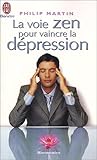 La voie zen pour vaincre la dépression by 