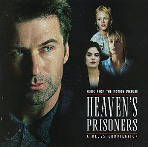 UPC 075678284823, Heaven&#39;s Prisoners: Music From The Motion Picture - A Blues Compilation