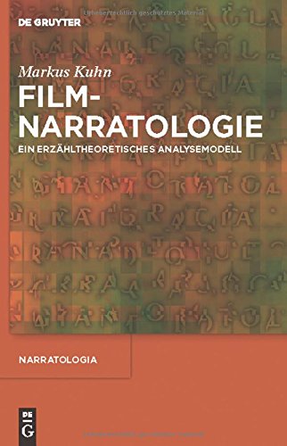 Filmnarratologie: Ein erzähltheoretisches Analysemodell (Narratologia) (German Edition)