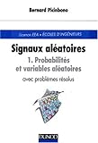 Image de Signaux aléatoires, tome 1 : Probabilités et variables aléatoires avec problèmes résolus