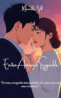 Livro Entre Amores e Segredos