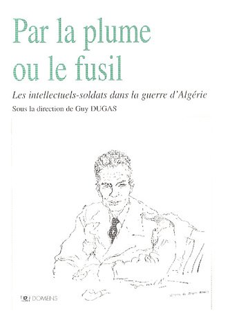 Par la plume ou le fusil