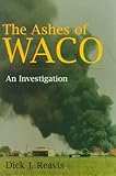 Ashes of Waco: An Investigation