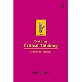 Teaching Critical Thinking: Practical Wisdom
