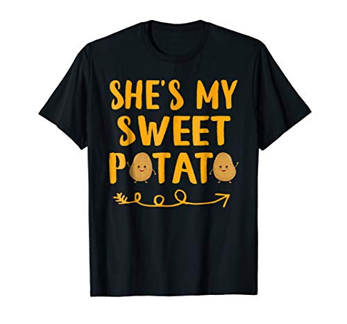 She's My Sweet Potato T-Shirt Matching Couple Yes I Yam