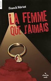 La  femme que j'aimais