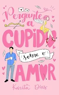 Livro Pergunte a Cupido sobre o amor