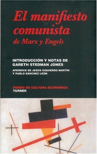 El manifiesto comunista de Karl Marx y Friedrich Engels (Coleccion Noema) (Spanish Edition)