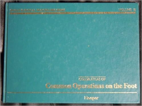 Color Atlas Of Common Operations On The Foot Single - 