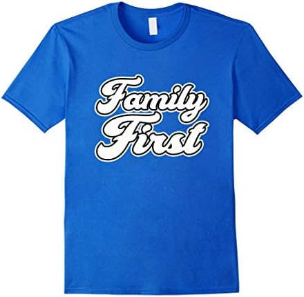 Mens Family First Shirt - Cool Matching Family Shirt Medium Royal Blue
