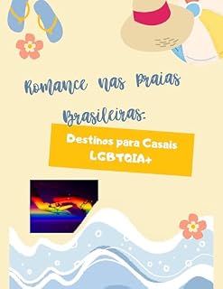 Livro Romance nas Praias Brasileiras: Destinos para Casais LGBTQIA+
