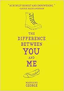 Amazon Com The Difference Between You And Me George Madeleine Books