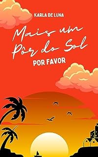 Livro Mais um Pôr do Sol por favor