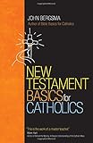 New Testament Basics for Catholics
