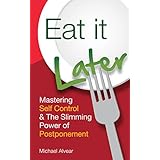 Eat It Later: Mastering Self-Control Over Food