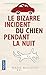 Le Bizarre Incident Du Chien Pendant LA Nuit (French Edition) by