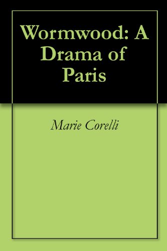Wormwood: A Drama of Paris