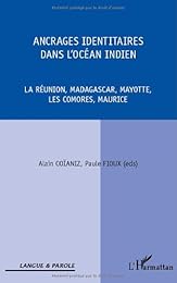 Ancrages identitaires dans l'océan Indien