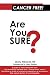 Cancer Free! Are You Sure? by Jenny Hrbacek