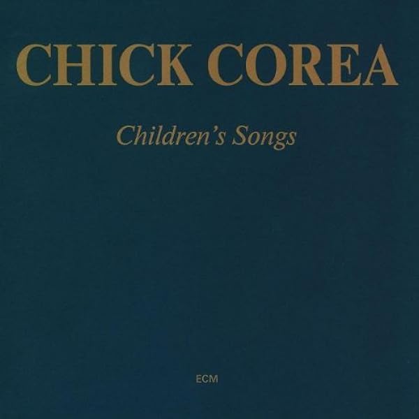 Chick Corea: Childrens Songs 20 Pieces for Keyboard | Piano and
