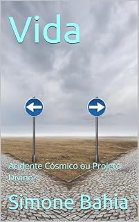 Livro Vida: Acidente Cósmico ou Projeto Divino?