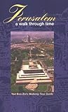 Jerusalem: A Walk through Time, 2 Vol. Set by
