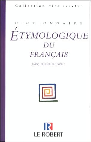 Amazon Fr Dictionnaire Etymologique Du Francais Picoche Jacqueline Livres