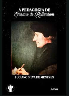 A Pedagogia de Erasmo de Rotterdam
