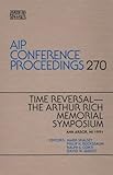 Time Reversal : The Arthur Rich Memorial Symposium, , 1563961059