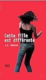 Cette fille est différente: Roman pour ados (TERTIO) (French Edition) by J.J. Johnson, Anne Cohen-Beucher