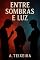 Livro Entre Sombras e Luz
