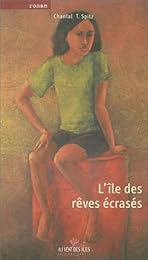 L' île des rêves écrasés