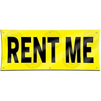 Rent ME (2ft X 5ft) Banner Lease Sign Open Move in Display Storage Space Poster