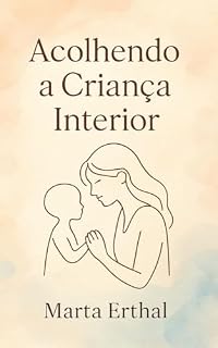 Livro Acolhendo a Criança Interior