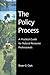 The Policy Process: A Practical Guide for Natural Resources Professionals