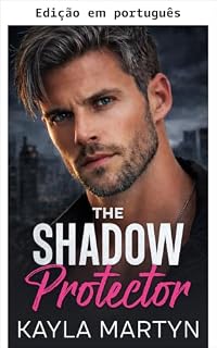 Livro O protetor das sombras (Os protetores proibidos)