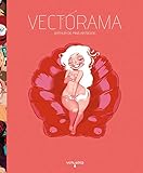 Vectorama : Arthur de Pins Artbook by