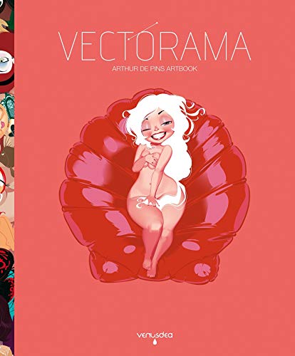 Vectorama : Arthur de Pins Artbook by Arthur de Pins