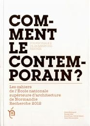 Comment le contemporain ?