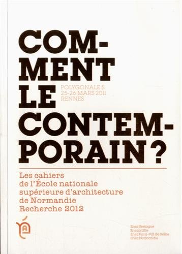 Comment le contemporain ?