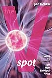 The V-Spot: Healing the 'V'ulnerable Spot from Emotional Abuse