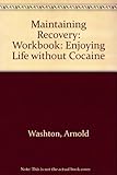 Image de Maintaining Recovery: Enjoying Life Without Cocaine: Workbook