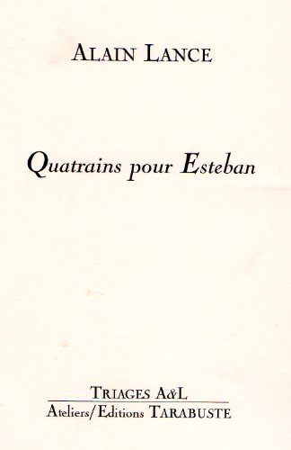 Quatrains pour Esteban