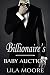 The Billionaire's Baby Auction 4: Bought By My Stepbrother (The Auction)