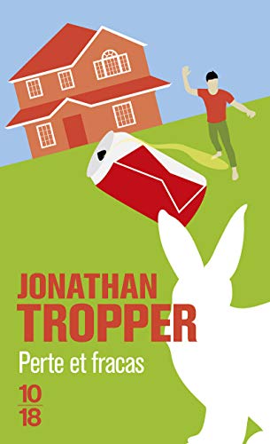 Perte et fracas by Jonathan Tropper
