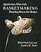 Appalachian White Oak Basketmaking: Handing Down Basket by 