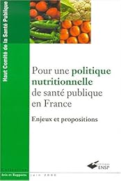 Pour une politique nutritionnelle de santé publique en France