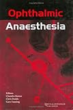 Ophthalmic Anaesthesia, , 9026519281
